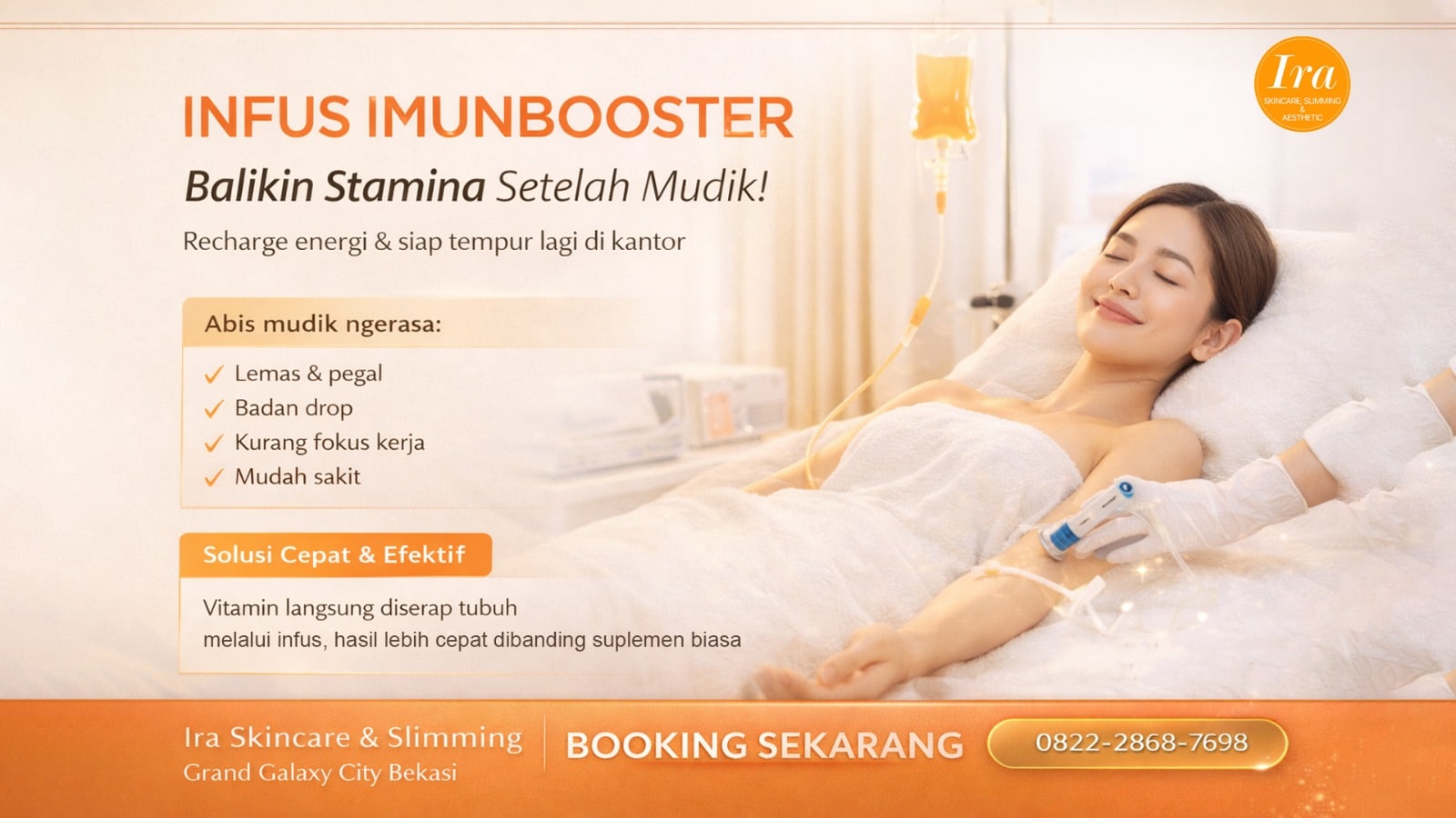 Infus Imunbooster Ira Skincare: Solusi Ampuh Balikin Stamina Setelah Mudik!